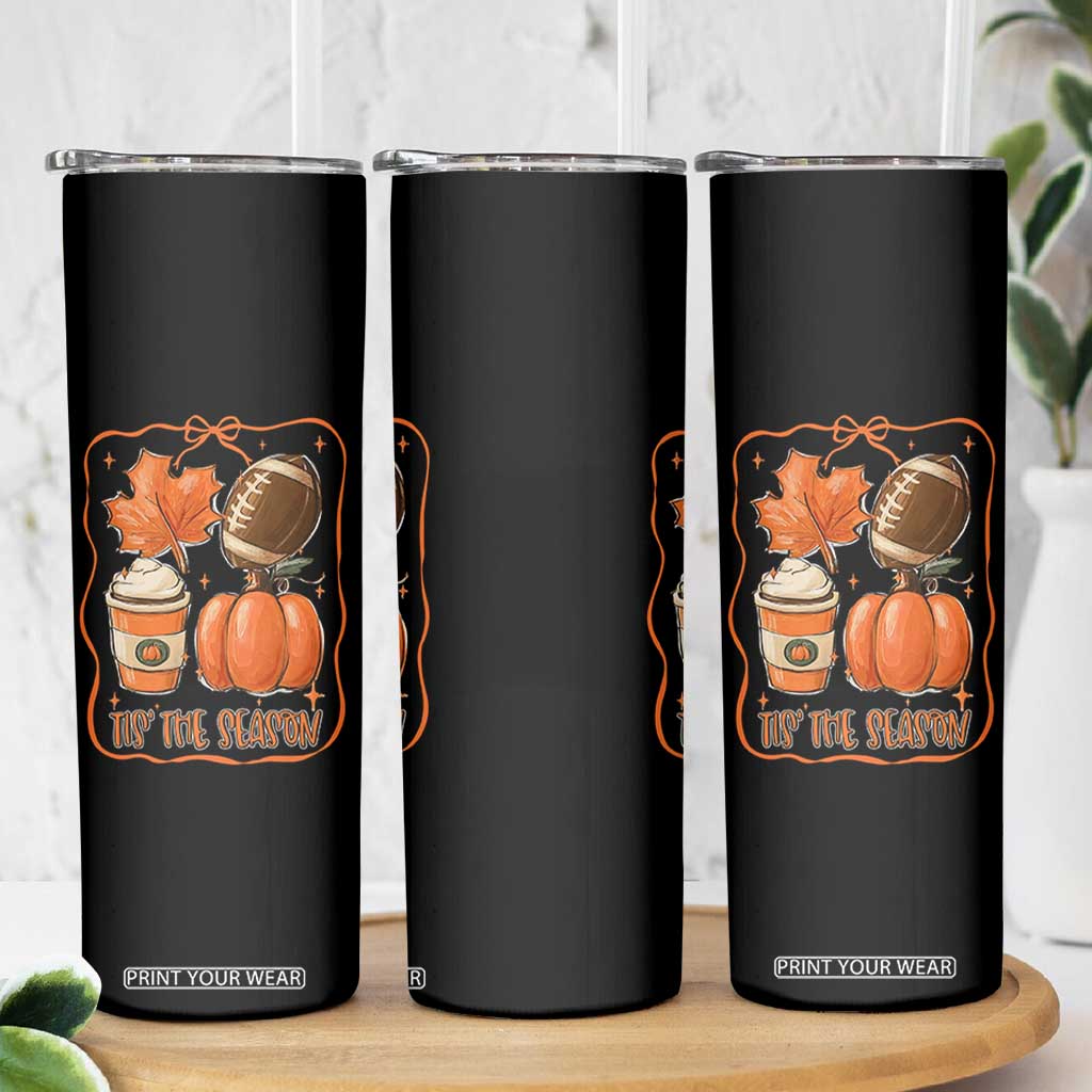 Tis The Season Fall Thanksgiving Skinny Tumbler Retro Coquette Bow American Football Pumpkin TS11 Print Your Wear