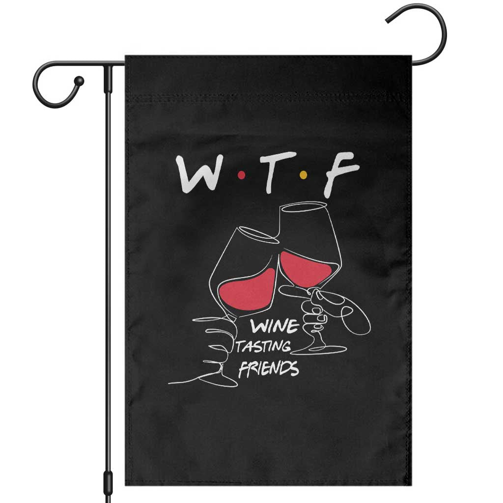 Funny Thanksgiving Friendsgiving Garden Flag WTF Wine Tasting Friends - Print Your Wear