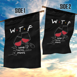 Funny Thanksgiving Friendsgiving Garden Flag WTF Wine Tasting Friends - Print Your Wear
