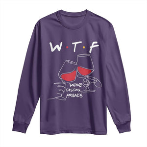 Funny Thanksgiving Friendsgiving Long Sleeve Shirt WTF Wine Tasting Friends - Print Your Wear