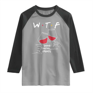 Funny Thanksgiving Friendsgiving Raglan Shirt WTF Wine Tasting Friends TS11 Sport Gray Black Print Your Wear