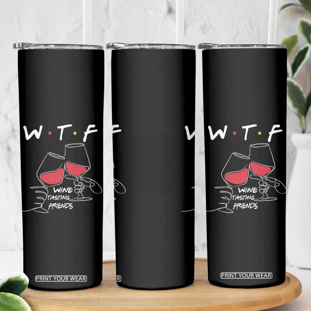 Funny Thanksgiving Friendsgiving Skinny Tumbler WTF Wine Tasting Friends - Print Your Wear