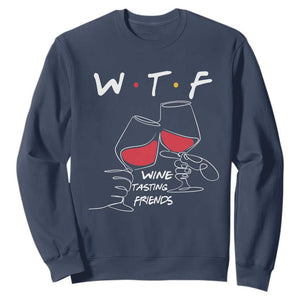Funny Thanksgiving Friendsgiving Sweatshirt WTF Wine Tasting Friends - Print Your Wear