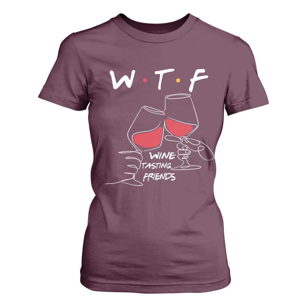 Funny Thanksgiving Friendsgiving T Shirt For Women WTF Wine Tasting Friends TS11 Maroon Print Your Wear