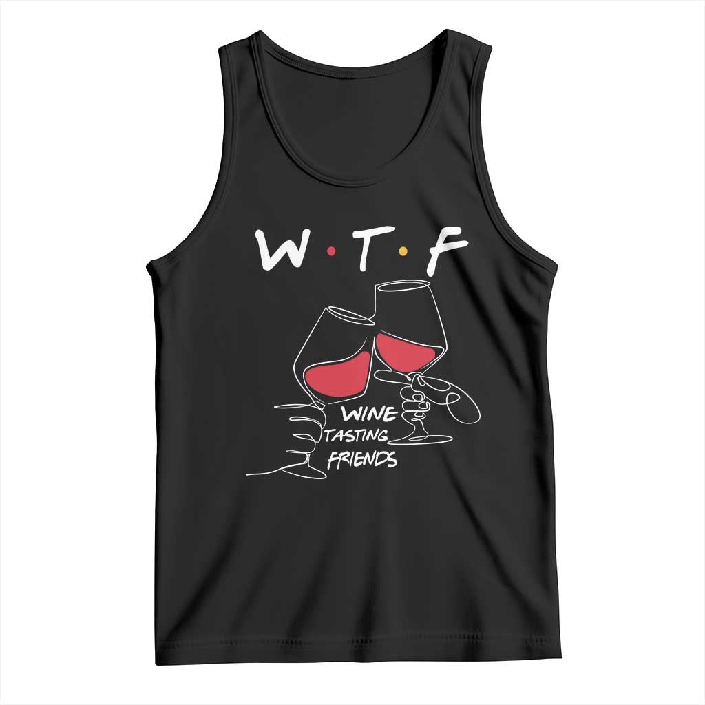 Funny Thanksgiving Friendsgiving Tank Top WTF Wine Tasting Friends TS11 Black Print Your Wear