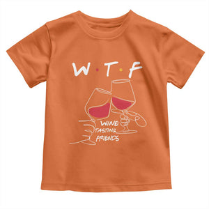 Funny Thanksgiving Friendsgiving Toddler T Shirt WTF Wine Tasting Friends - Print Your Wear