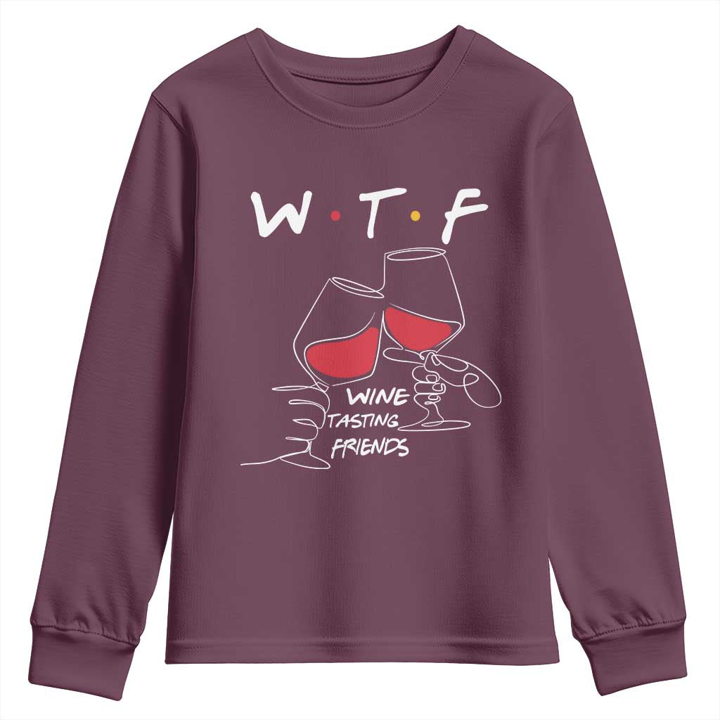 Funny Thanksgiving Friendsgiving Youth Sweatshirt WTF Wine Tasting Friends TS11 Maroon Print Your Wear