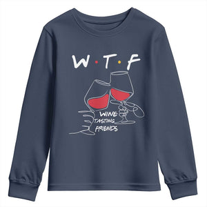 Funny Thanksgiving Friendsgiving Youth Sweatshirt WTF Wine Tasting Friends TS11 Navy Print Your Wear