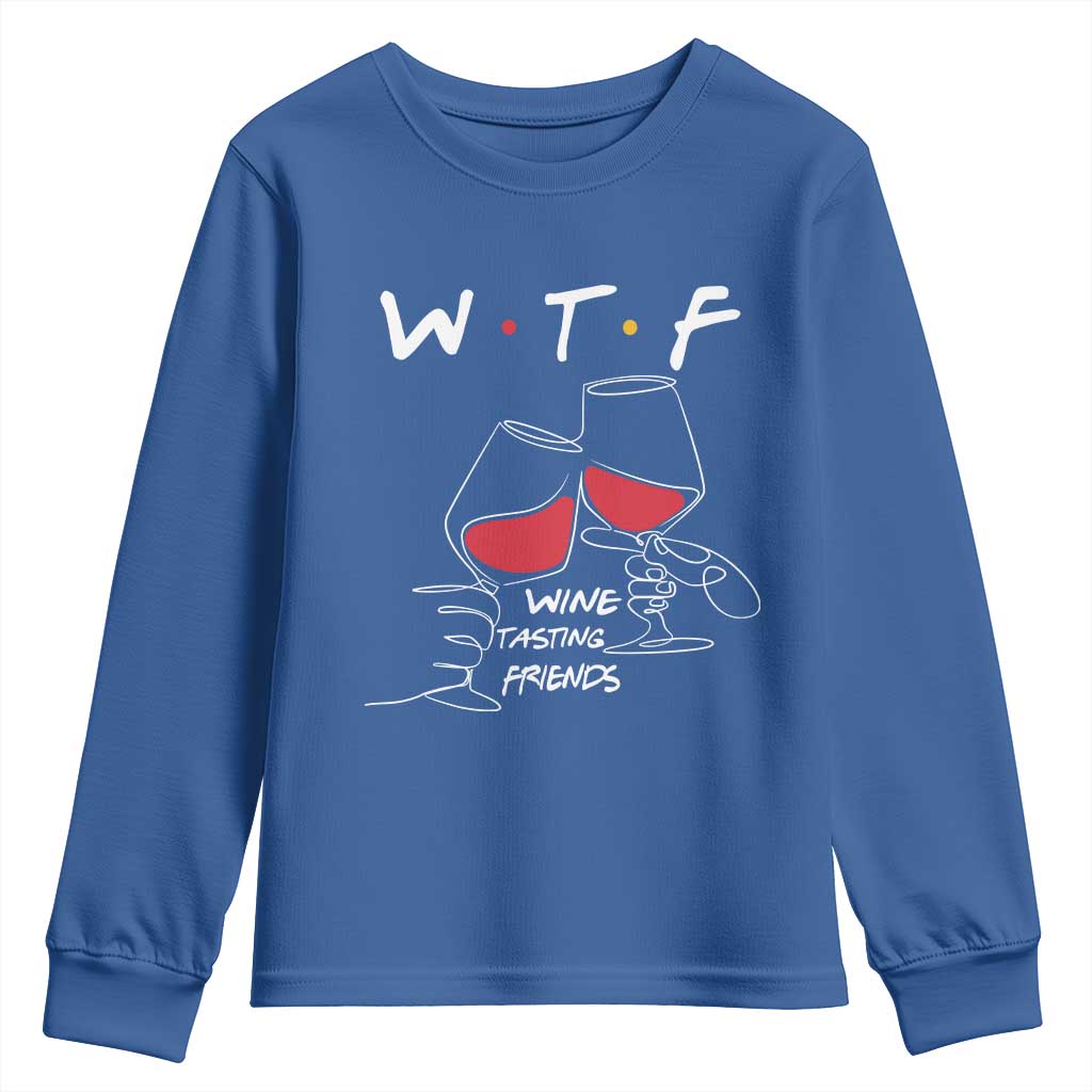 Funny Thanksgiving Friendsgiving Youth Sweatshirt WTF Wine Tasting Friends TS11 Royal Blue Print Your Wear