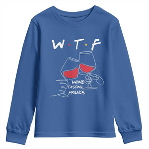 Funny Thanksgiving Friendsgiving Youth Sweatshirt WTF Wine Tasting Friends TS11 Royal Blue Print Your Wear