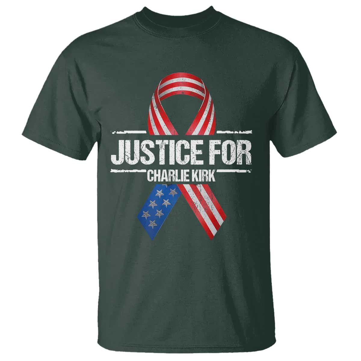 Justice For Charlie Kirk T Shirt Patriotic Tribute Human Rights Activist TS11 Dark Forest Green Print Your Wear