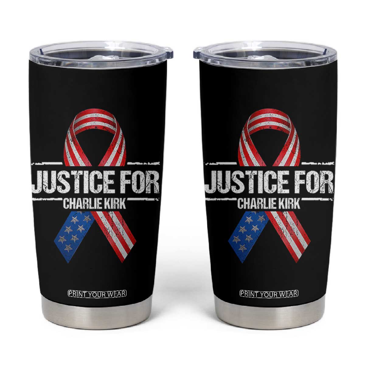 Justice For Charlie Kirk Tumbler Cup Patriotic Tribute Human Rights Activist TS11 Black Print Your Wear