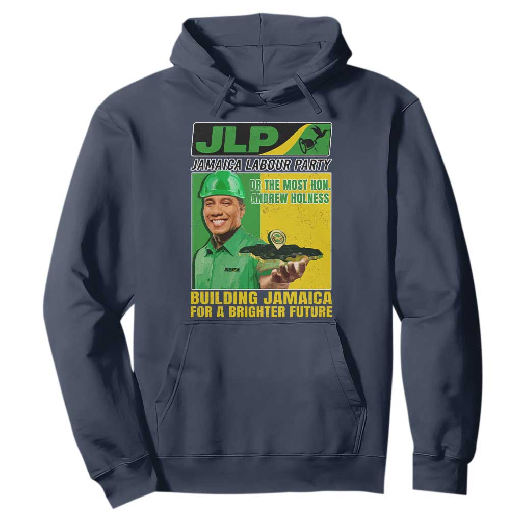 Andrew Holness Hoodie Building Jamaica For A Brighter Future Jamaica Labour Party TS11 Navy Print Your Wear