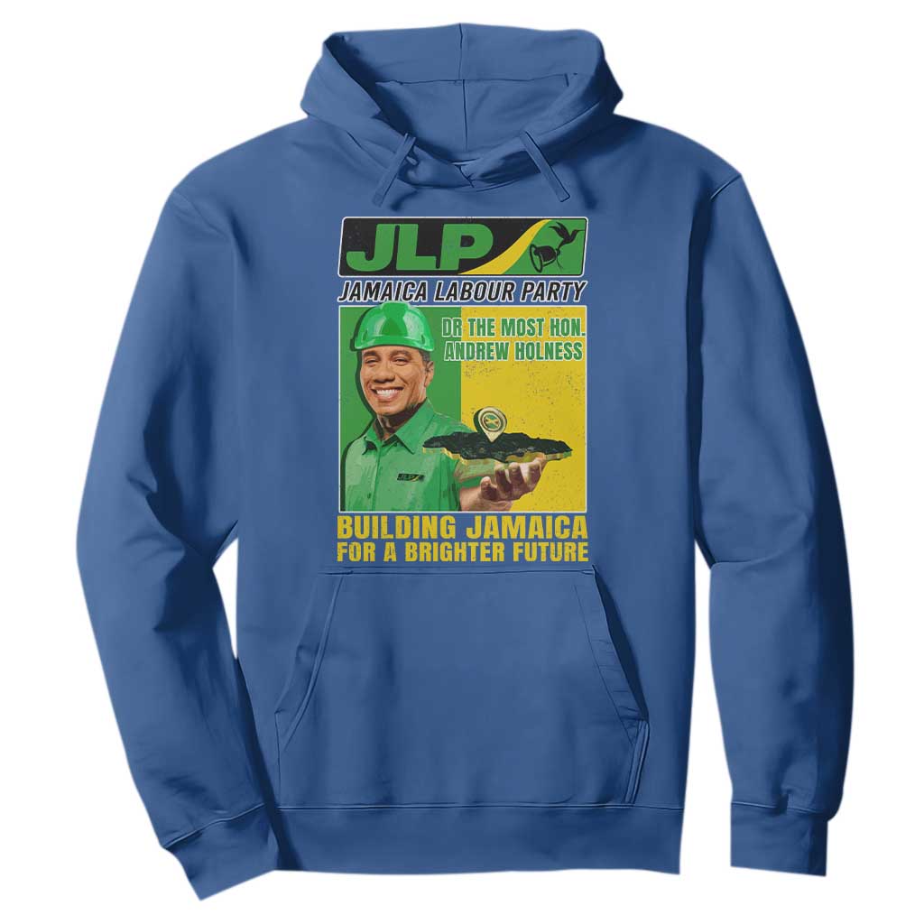 Andrew Holness Hoodie Building Jamaica For A Brighter Future Jamaica Labour Party TS11 Royal Blue Print Your Wear