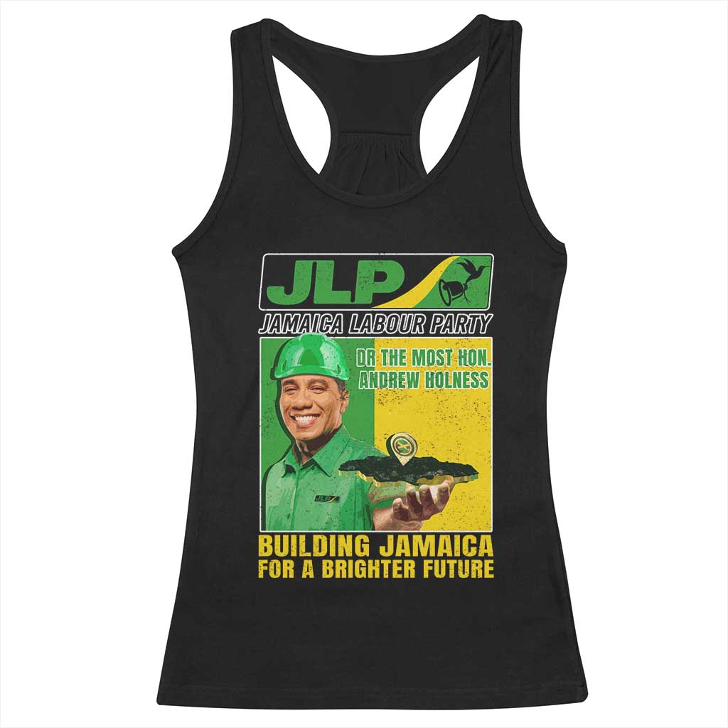 Andrew Holness Racerback Tank Top Building Jamaica For A Brighter Future Jamaica Labour Party TS11 Black Print Your Wear