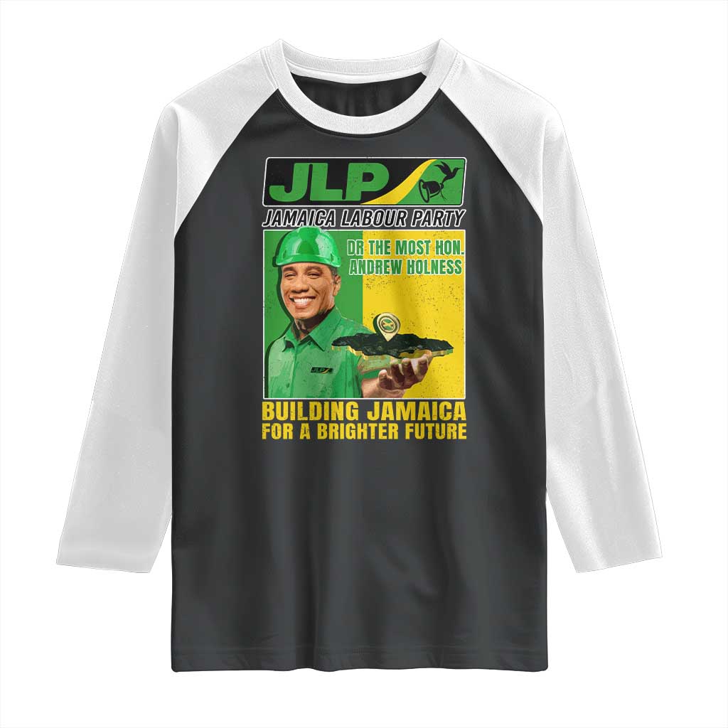 Andrew Holness Raglan Shirt Building Jamaica For A Brighter Future Jamaica Labour Party TS11 Black White Print Your Wear