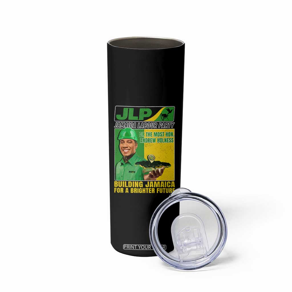 Andrew Holness Skinny Tumbler Building Jamaica For A Brighter Future Jamaica Labour Party TS11 Print Your Wear