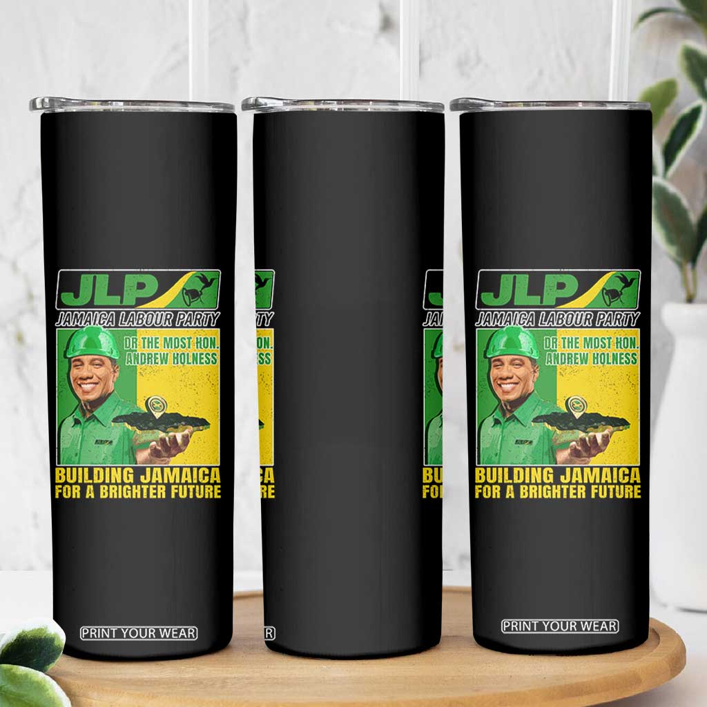 Andrew Holness Skinny Tumbler Building Jamaica For A Brighter Future Jamaica Labour Party TS11 Print Your Wear