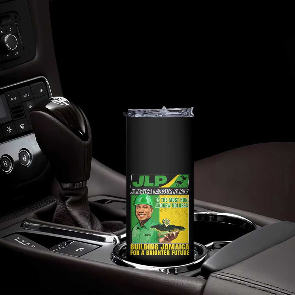 Andrew Holness Skinny Tumbler Building Jamaica For A Brighter Future Jamaica Labour Party TS11 Print Your Wear