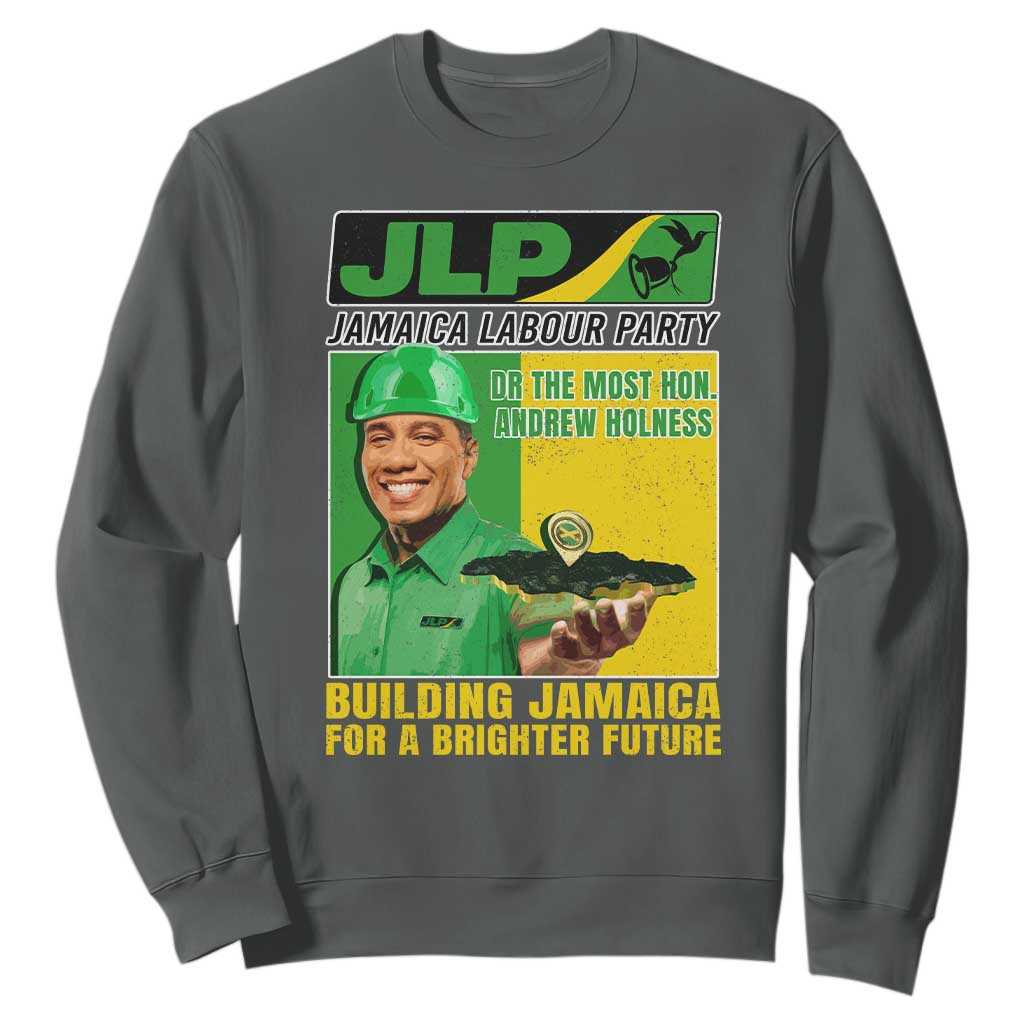 Andrew Holness Sweatshirt Building Jamaica For A Brighter Future Jamaica Labour Party TS11 Dark Heather Print Your Wear