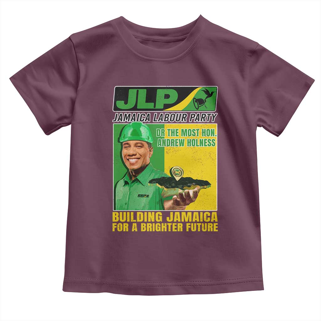 Andrew Holness Toddler T Shirt Building Jamaica For A Brighter Future Jamaica Labour Party TS11 Maroon Print Your Wear