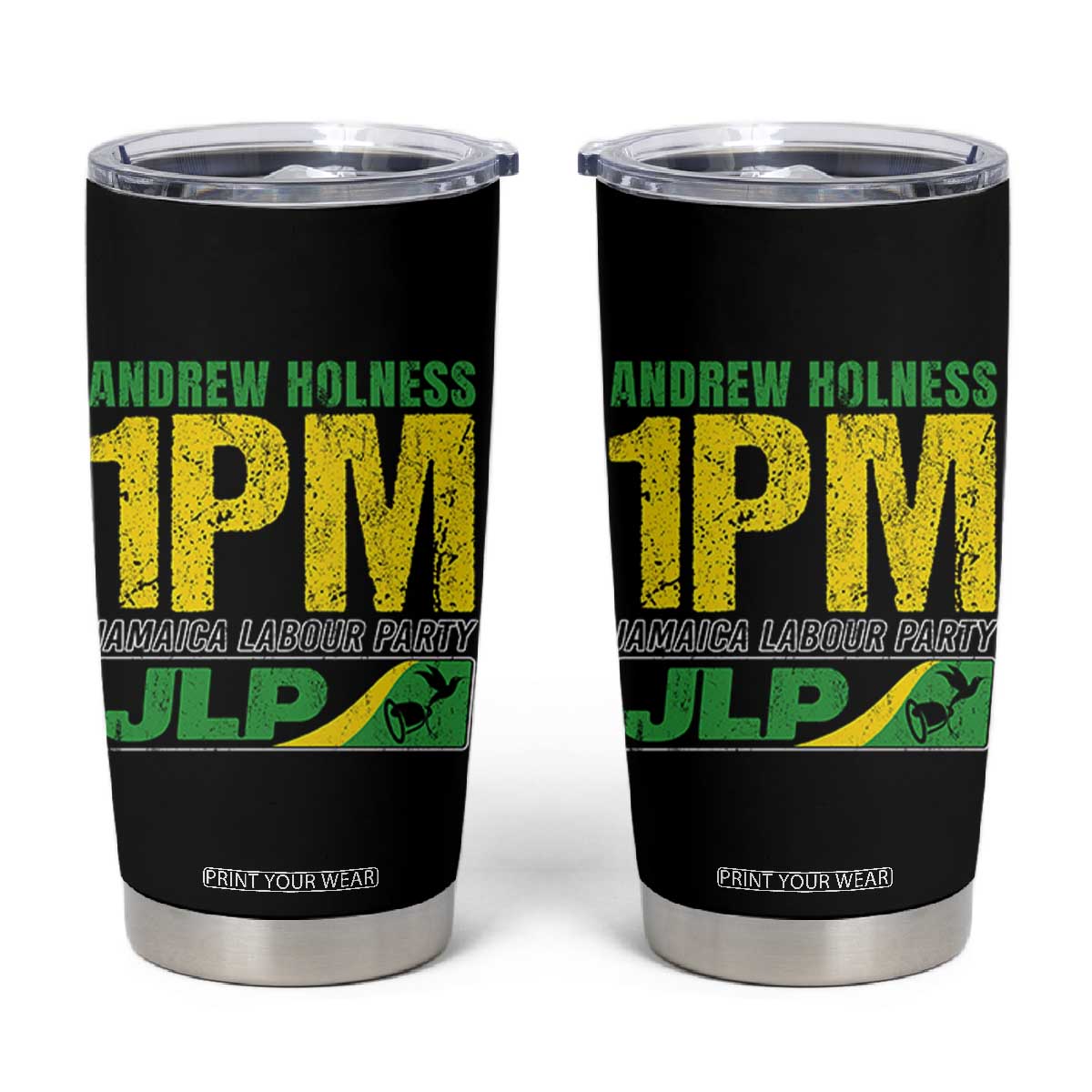 1PM Jamaica Andrew Holness Tumbler Cup Jamaica Labour Party JPL Supporter TS11 Black Print Your Wear