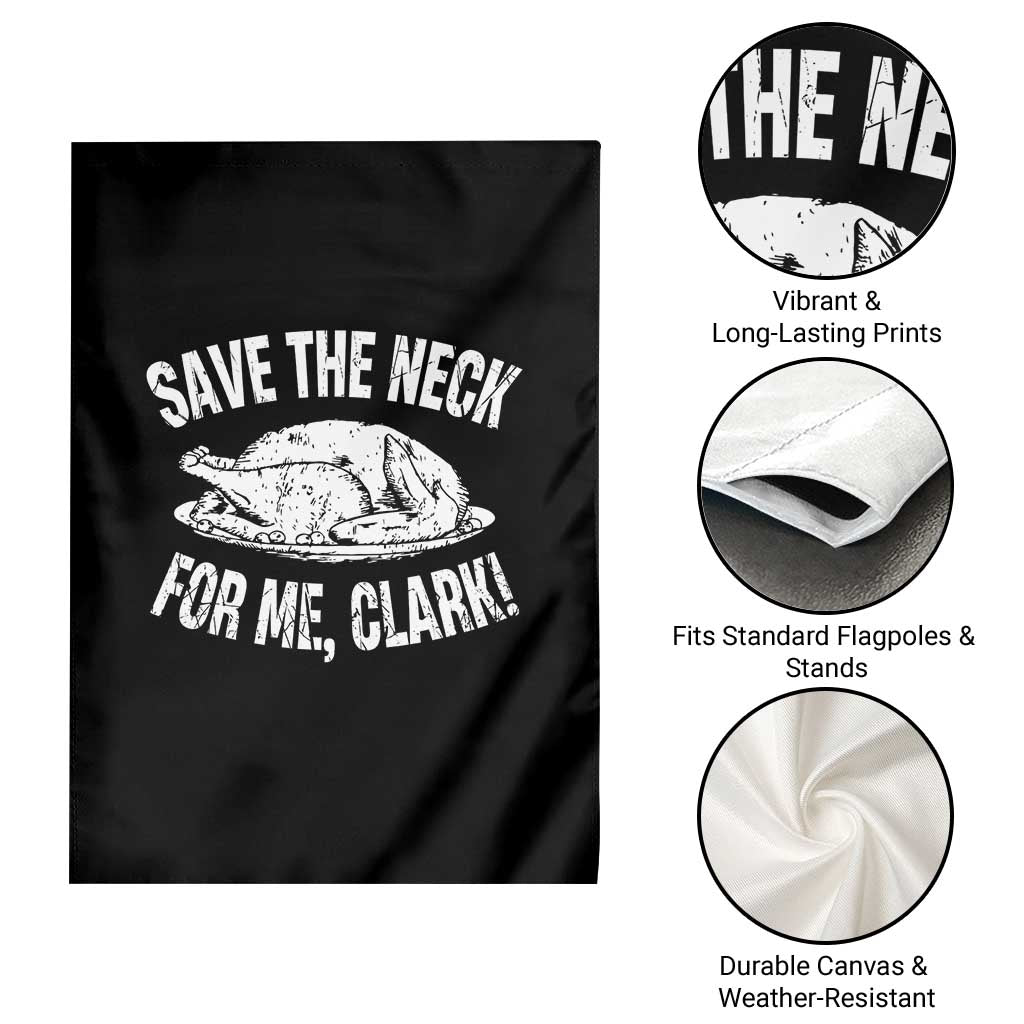 Funny Save The Neck For Me Clark Garden Flag Vintage Turkey Thanksgiving Christmas Dinner TS11 Print Your Wear