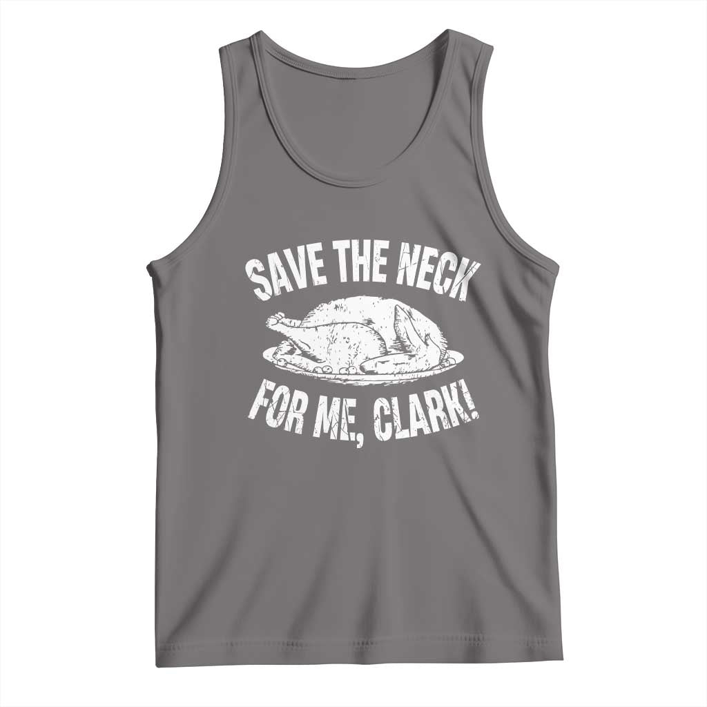 Funny Save The Neck For Me Clark Tank Top Vintage Turkey Thanksgiving Christmas Dinner TS11 Deep Heather Print Your Wear