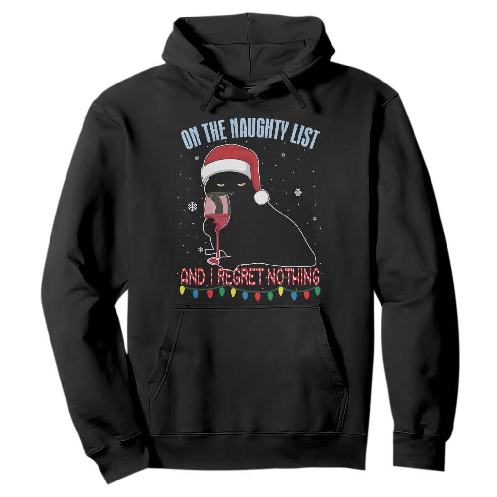 Funny Christmas Black Cat Hoodie On The Naughty List And I Regret Nothing Candy Cane TS11 Black Print Your Wear