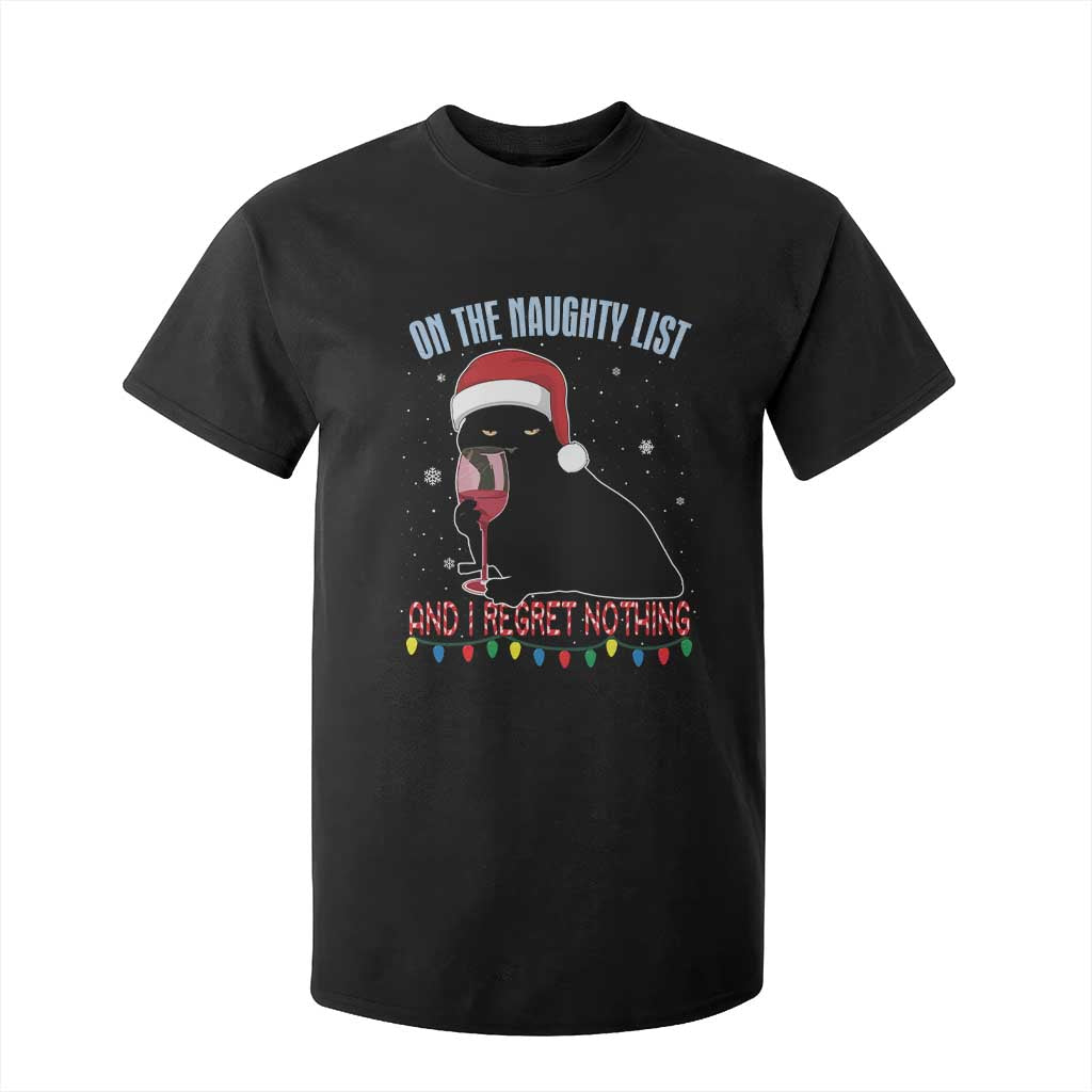 Funny Christmas Black Cat T Shirt For Kid On The Naughty List And I Regret Nothing Candy Cane TS11 Black Print Your Wear