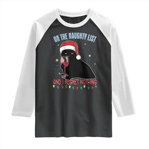 Funny Christmas Black Cat Raglan Shirt On The Naughty List And I Regret Nothing Candy Cane TS11 Black White Print Your Wear