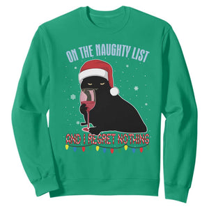 Funny Christmas Black Cat Sweatshirt On The Naughty List And I Regret Nothing Candy Cane TS11 Irish Green Print Your Wear