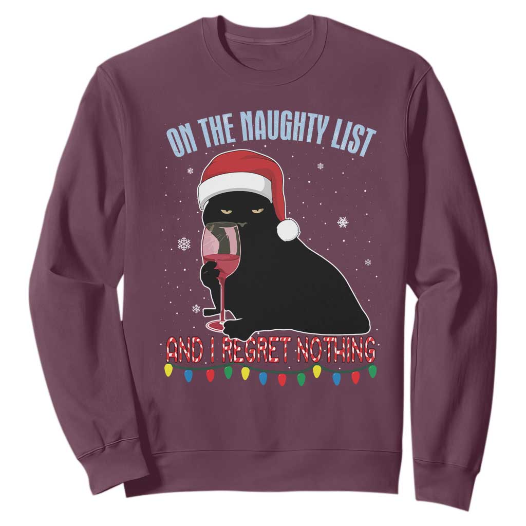 Funny Christmas Black Cat Sweatshirt On The Naughty List And I Regret Nothing Candy Cane TS11 Maroon Print Your Wear