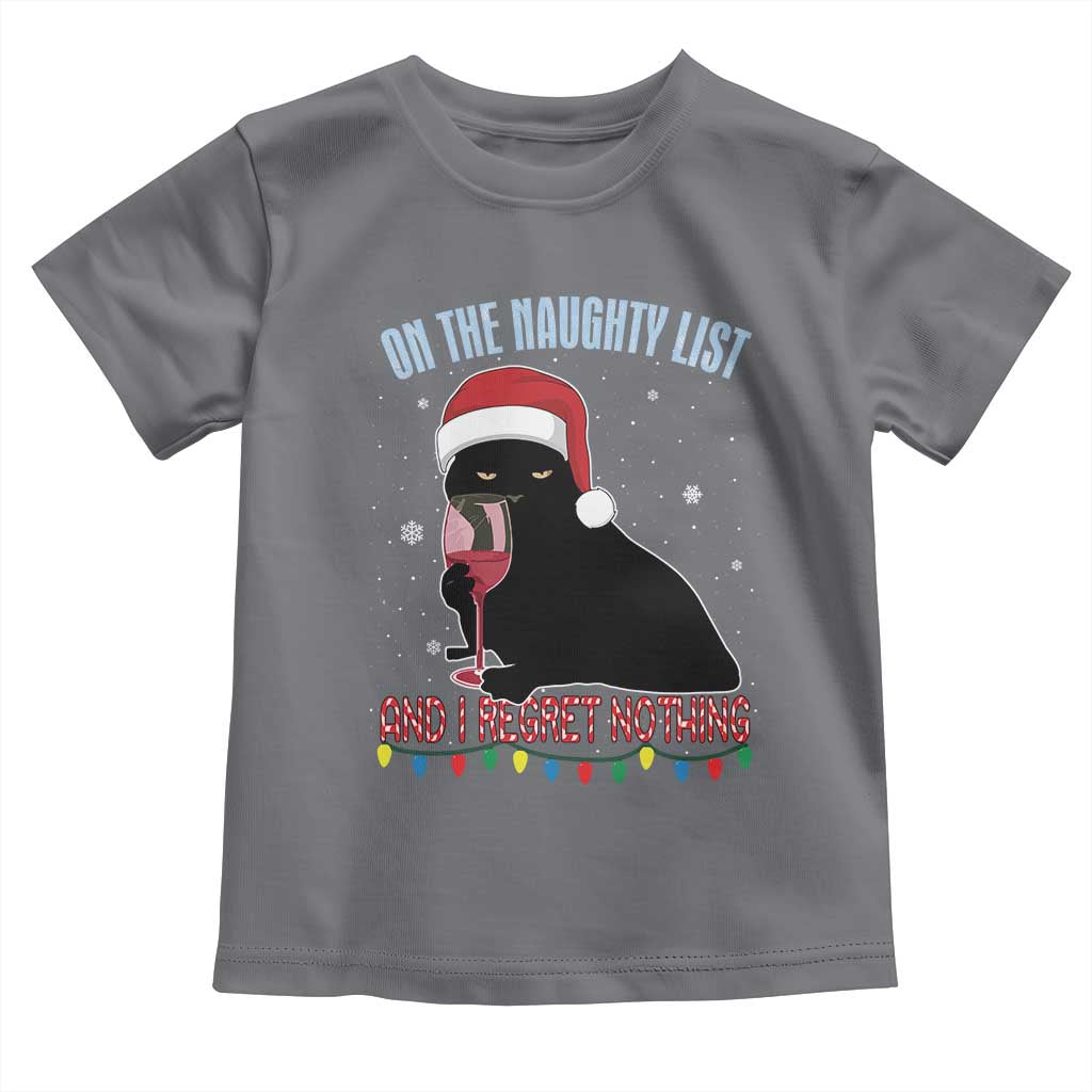Funny Christmas Black Cat Toddler T Shirt On The Naughty List And I Regret Nothing Candy Cane TS11 Charcoal Print Your Wear