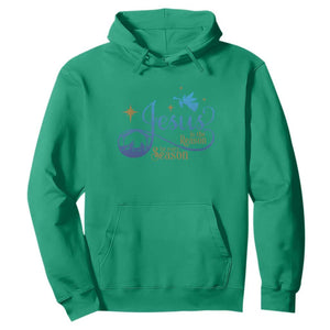 Jesus Is The Reason For The Season Hoodie Nativity Scene TS11 Irish Green Print Your Wear