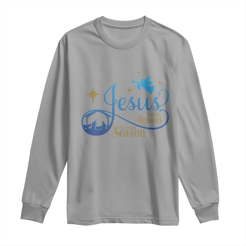 Jesus Is The Reason For The Season Long Sleeve Shirt Nativity Scene TS11 Sport Gray Print Your Wear