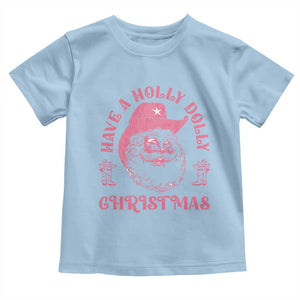 Western Christmas Baby Shirt Have A Holly Dolly Christmas Cowboy Santa TS11 Light Blue Print Your Wear