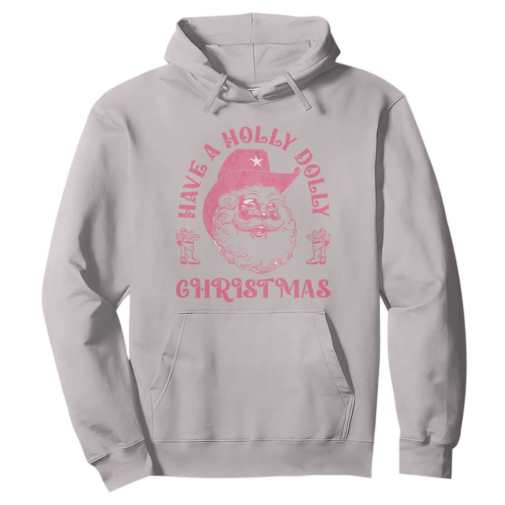 Western Christmas Hoodie Have A Holly Dolly Christmas Cowboy Santa TS11 Ice Gray Print Your Wear
