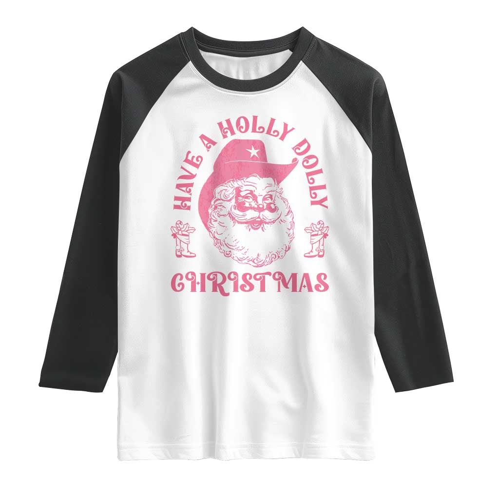Western Christmas Raglan Shirt Have A Holly Dolly Christmas Cowboy Santa TS11 White Black Print Your Wear