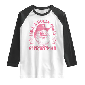 Western Christmas Raglan Shirt Have A Holly Dolly Christmas Cowboy Santa TS11 White Black Print Your Wear