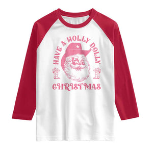 Western Christmas Raglan Shirt Have A Holly Dolly Christmas Cowboy Santa TS11 White Red Print Your Wear