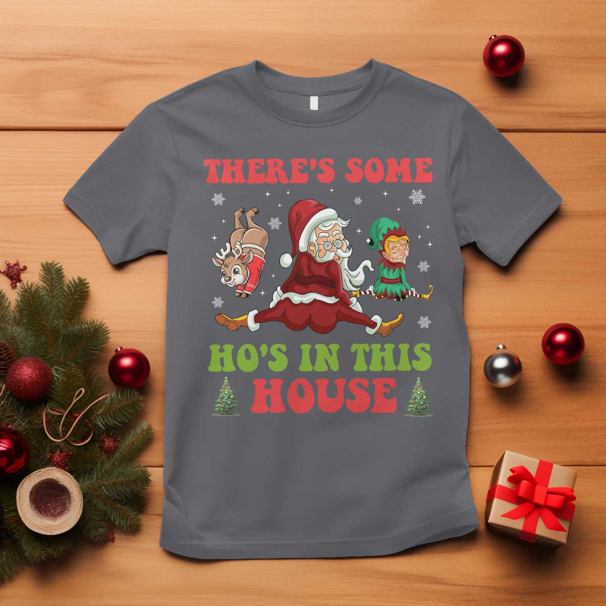 Funny Christmas Naughty Santa T Shirt There's Some Ho's In This House Elf Reindeers TS11 Charcoal Print Your Wear