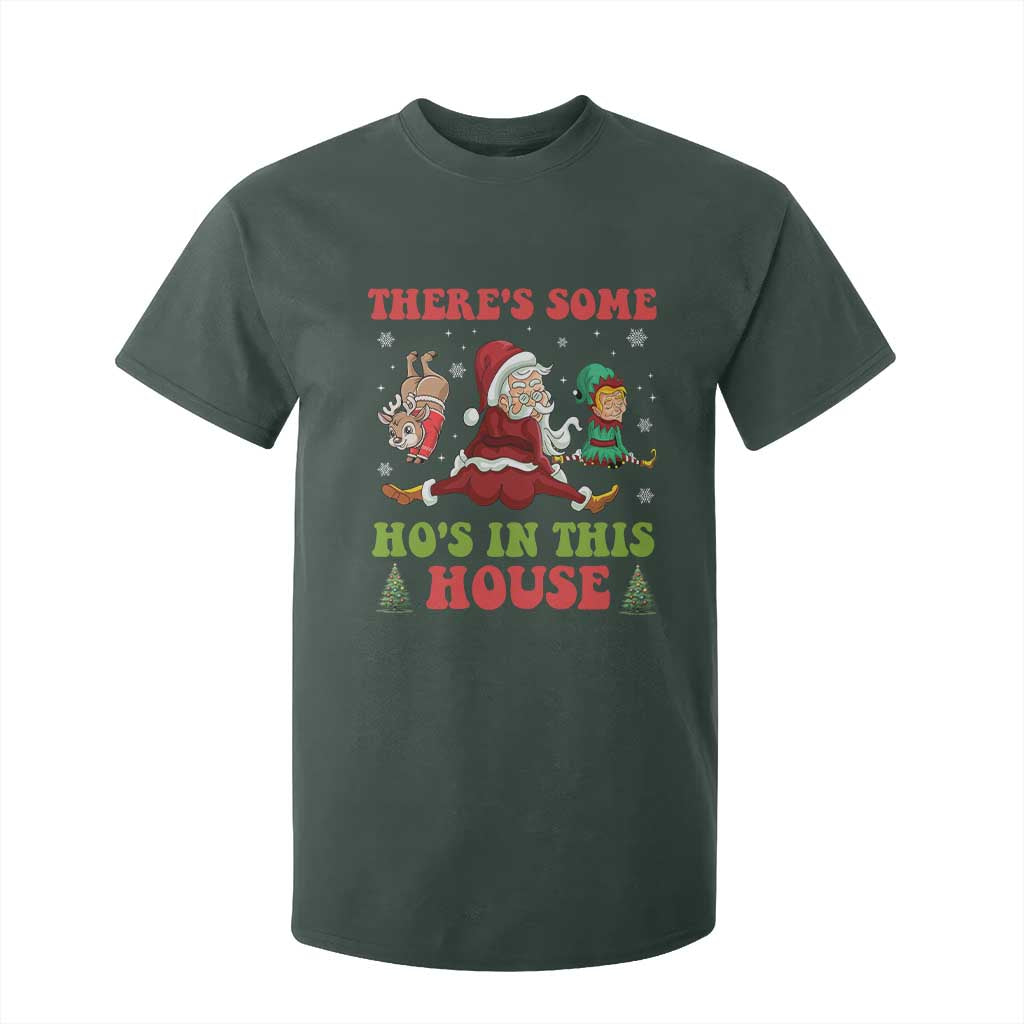 Funny Christmas Naughty Santa T Shirt For Kid There's Some Ho's In This House Elf Reindeers TS11 Dark Forest Green Print Your Wear