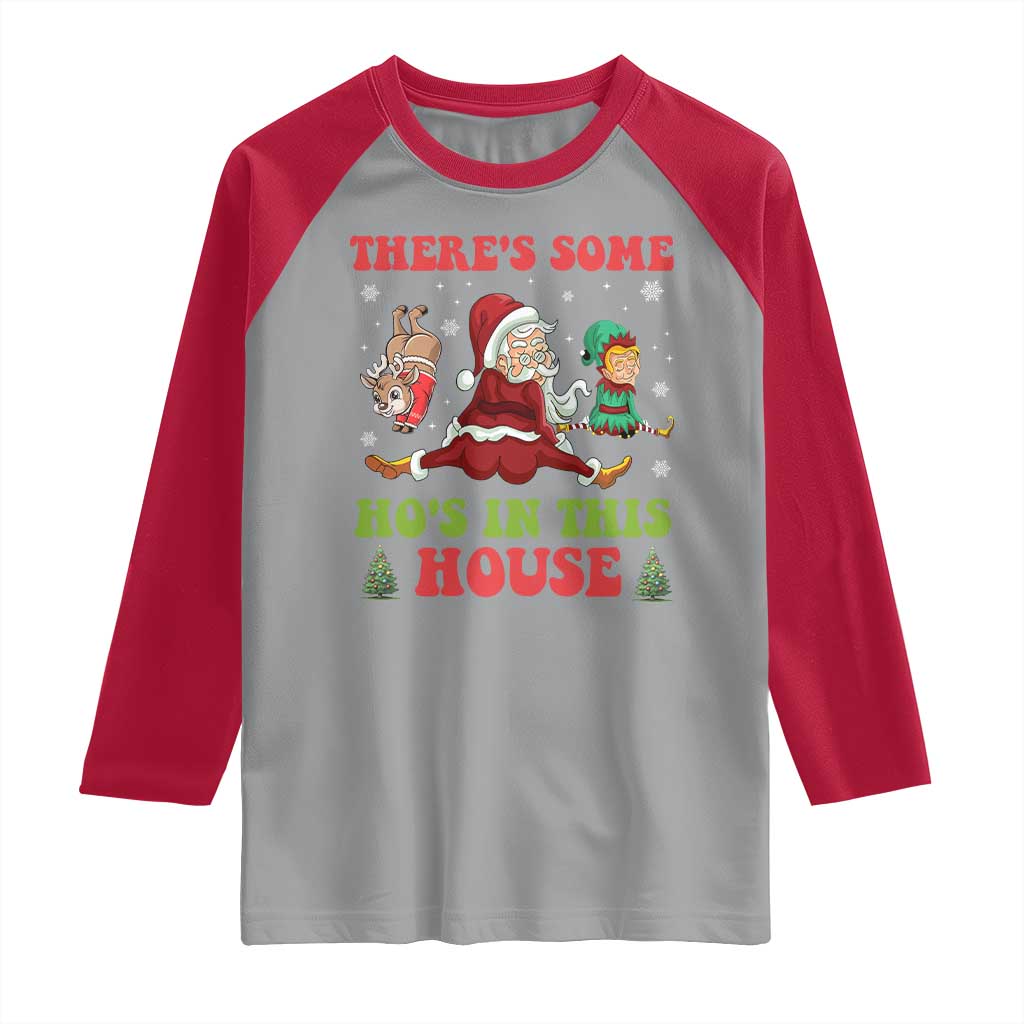 Funny Christmas Naughty Santa Raglan Shirt There's Some Ho's In This House Elf Reindeers TS11 Sport Gray Red Print Your Wear