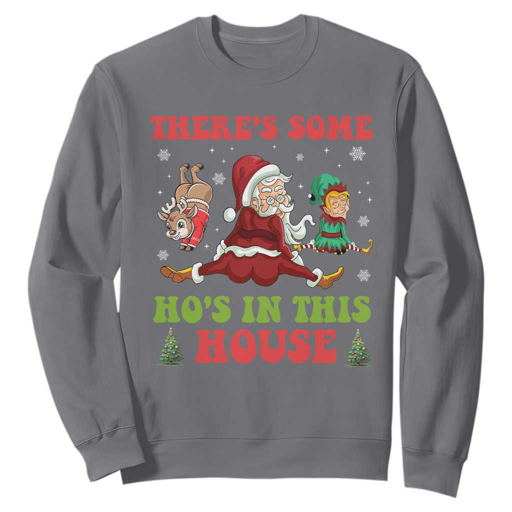 Funny Christmas Naughty Santa Sweatshirt There's Some Ho's In This House Elf Reindeers TS11 Charcoal Print Your Wear