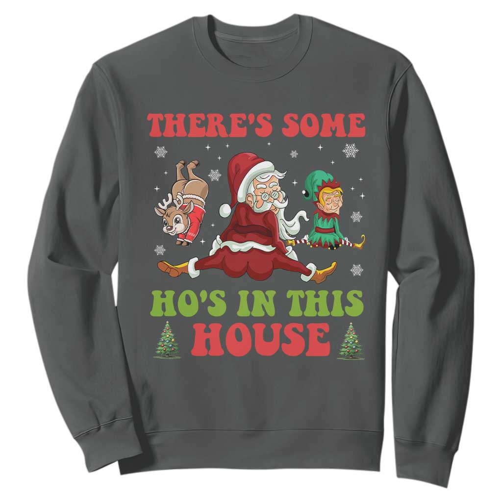 Funny Christmas Naughty Santa Sweatshirt There's Some Ho's In This House Elf Reindeers TS11 Dark Heather Print Your Wear