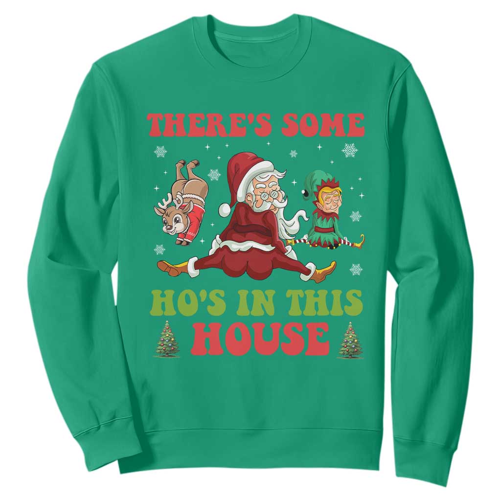 Funny Christmas Naughty Santa Sweatshirt There's Some Ho's In This House Elf Reindeers TS11 Irish Green Print Your Wear
