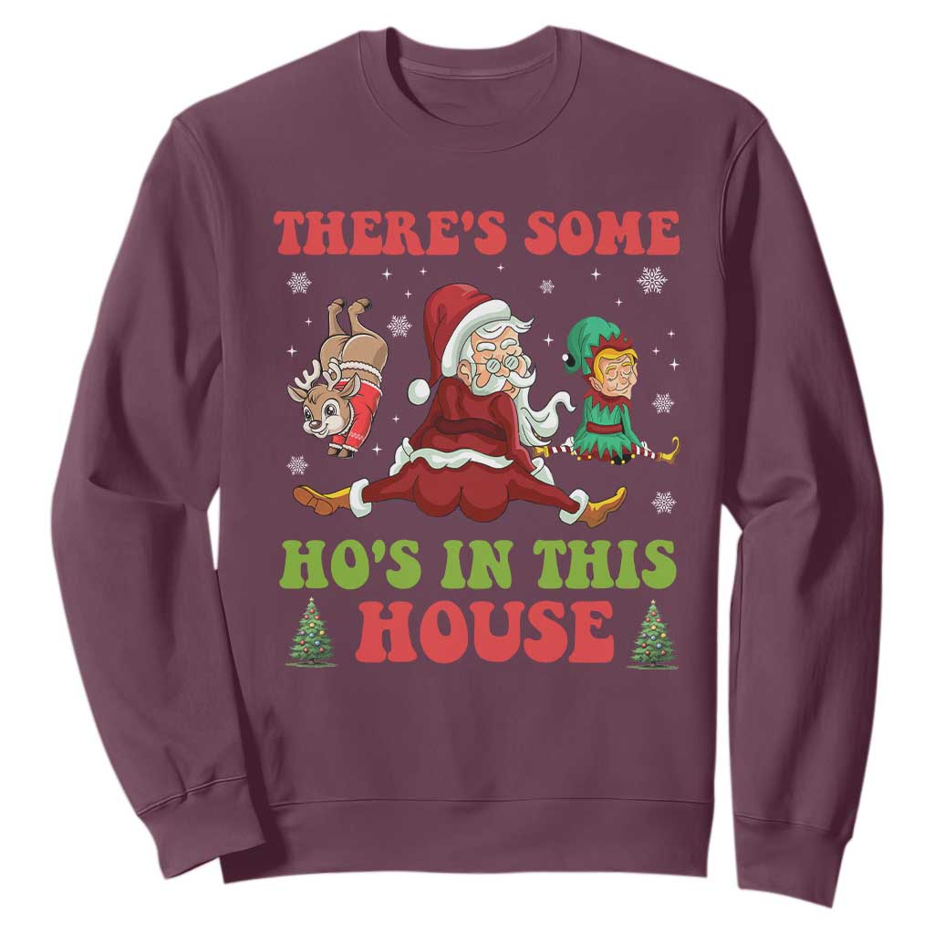 Funny Christmas Naughty Santa Sweatshirt There's Some Ho's In This House Elf Reindeers TS11 Maroon Print Your Wear