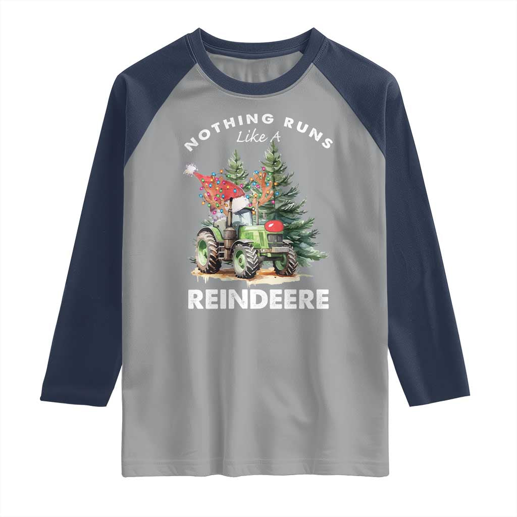 Funny Christmas Tractor Raglan Shirt Nothing Runs Like A Reindeere Farmers TS11 Sport Gray Navy Print Your Wear