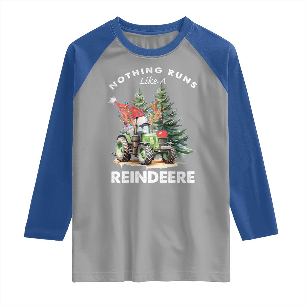 Funny Christmas Tractor Raglan Shirt Nothing Runs Like A Reindeere Farmers TS11 Sport Gray Royal Print Your Wear